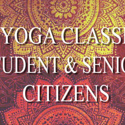 5 Yoga Classes Students & Senior Citizens